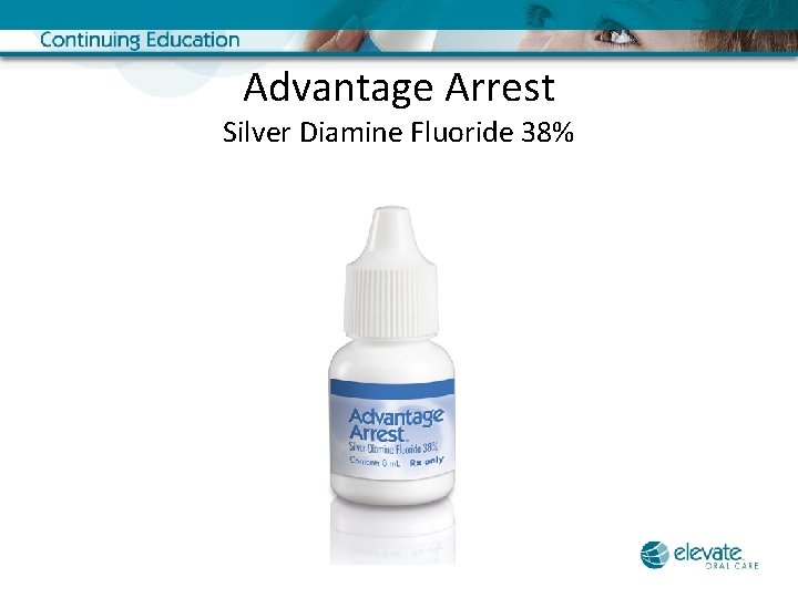 Advantage Arrest Silver Diamine Fluoride 38% 