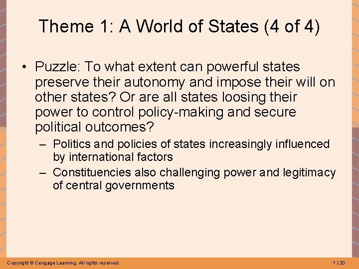 Theme 1: A World of States (4 of 4) • Puzzle: To what extent