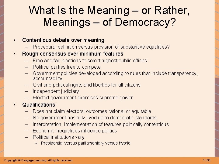 What Is the Meaning – or Rather, Meanings – of Democracy? • Contentious debate