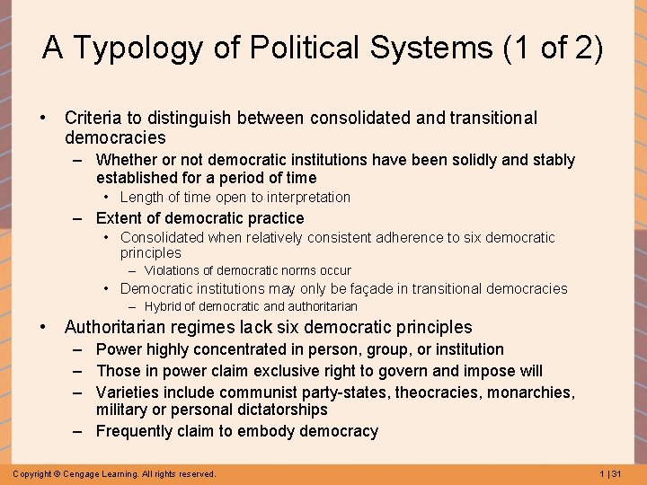 A Typology of Political Systems (1 of 2) • Criteria to distinguish between consolidated