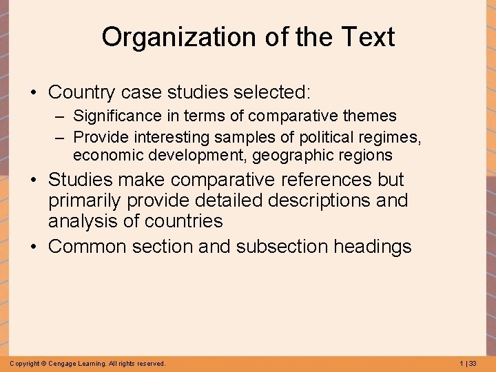 Organization of the Text • Country case studies selected: – Significance in terms of