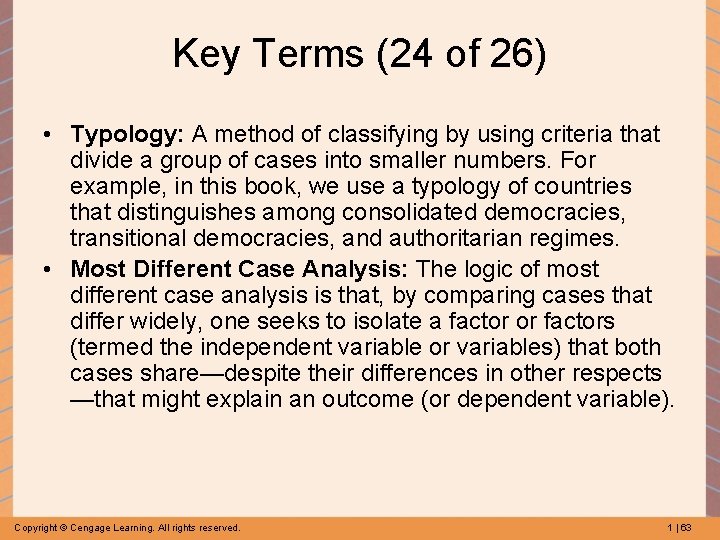 Key Terms (24 of 26) • Typology: A method of classifying by using criteria