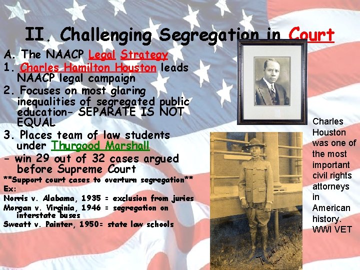 II. Challenging Segregation in Court A. The NAACP Legal Strategy 1. Charles Hamilton Houston