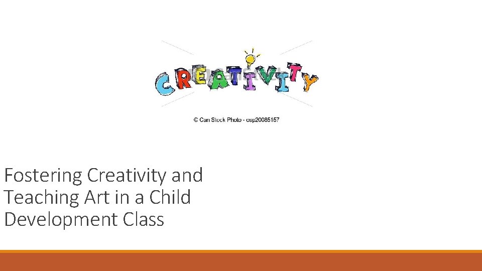 Fostering Creativity and Teaching Art in a Child