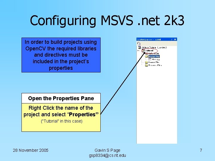 Configuring MSVS. net 2 k 3 In order to build projects using Open. CV