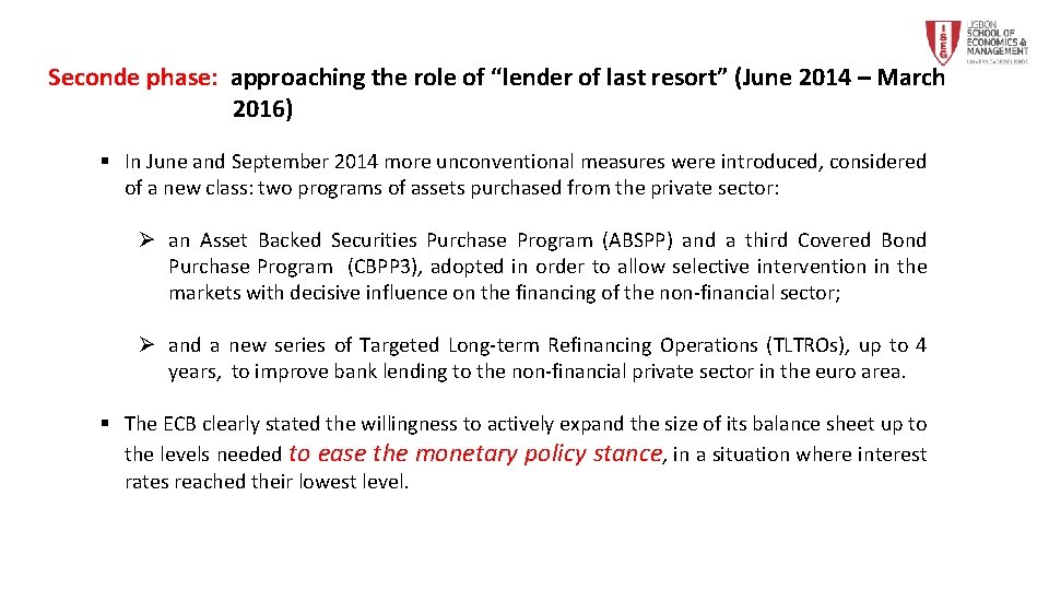 Seconde phase: approaching the role of “lender of last resort” (June 2014 – March