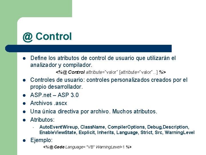 @ Control l Define los atributos de control de usuario que utilizarán el analizador