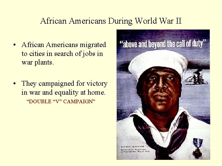 African Americans During World War II • African Americans migrated to cities in search African Americans During World War II • African Americans migrated to cities in search
