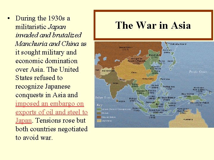• During the 1930 s a militaristic Japan invaded and brutalized Manchuria and • During the 1930 s a militaristic Japan invaded and brutalized Manchuria and