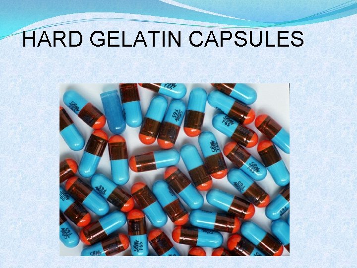 HARD GELATIN CAPSULES 