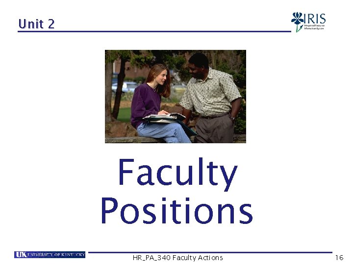 Unit 2 Faculty Positions HR_PA_340 Faculty Actions 16 