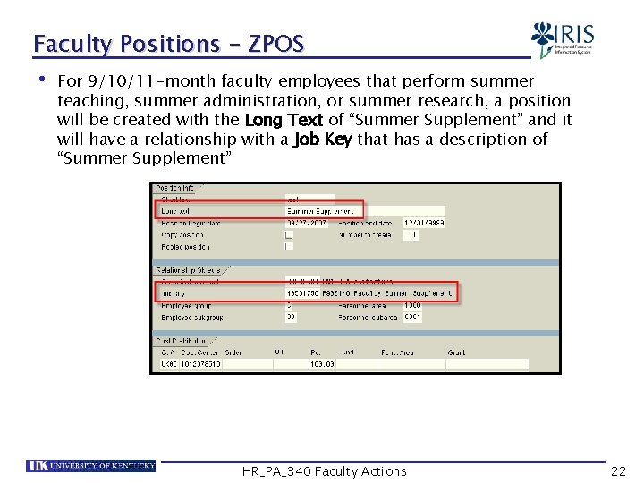 Faculty Positions – ZPOS • For 9/10/11 -month faculty employees that perform summer teaching,
