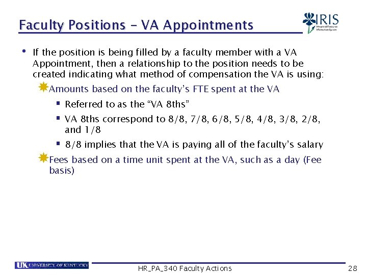 Faculty Positions – VA Appointments • If the position is being filled by a