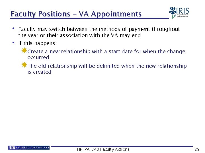 Faculty Positions – VA Appointments • Faculty may switch between the methods of payment