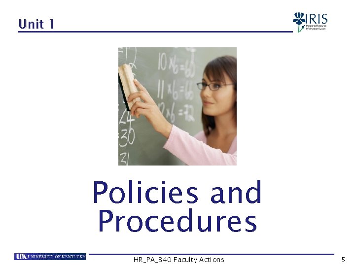 Unit 1 Policies and Procedures HR_PA_340 Faculty Actions 5 