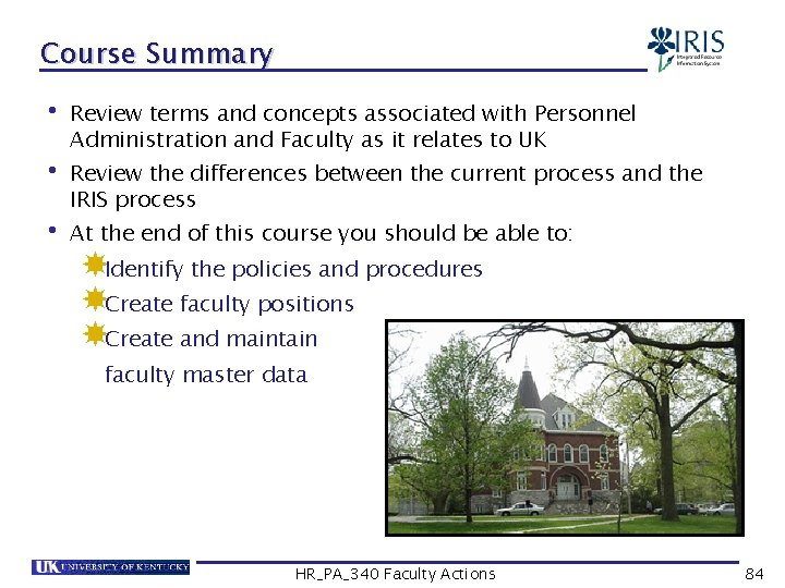 Course Summary • Review terms and concepts associated with Personnel Administration and Faculty as