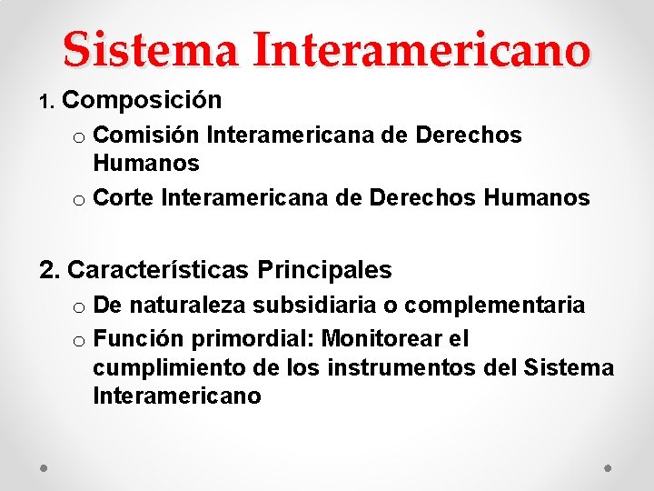 SISTEMA INTERAMERICANO DE PROTECCIN DE LOS DERECHOS HUMANOS