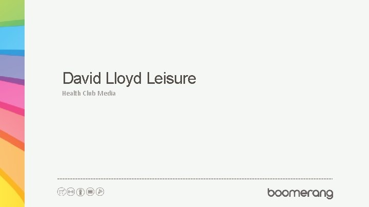 David Lloyd Leisure Health Club Media 
