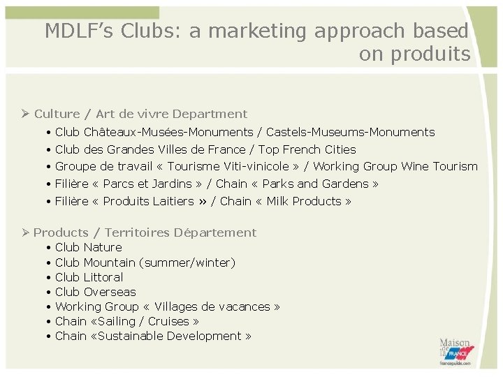 MDLF’s Clubs: a marketing approach based on produits Culture / Art de vivre Department