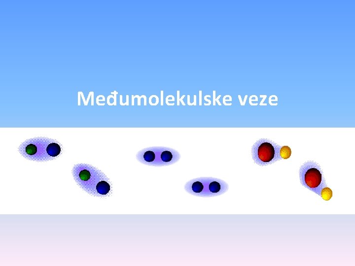 Međumolekulske veze 