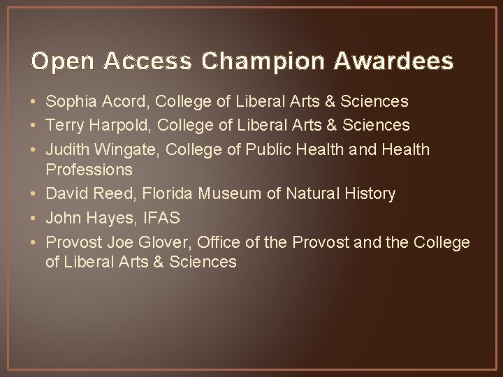 Open Access Champion Awardees • Sophia Acord, College of Liberal Arts & Sciences •