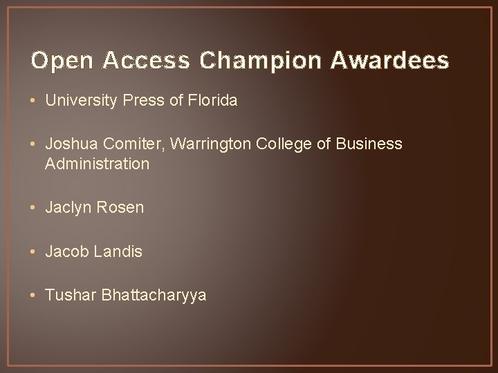 Open Access Champion Awardees • University Press of Florida • Joshua Comiter, Warrington College