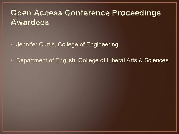 Open Access Conference Proceedings Awardees • Jennifer Curtis, College of Engineering • Department of