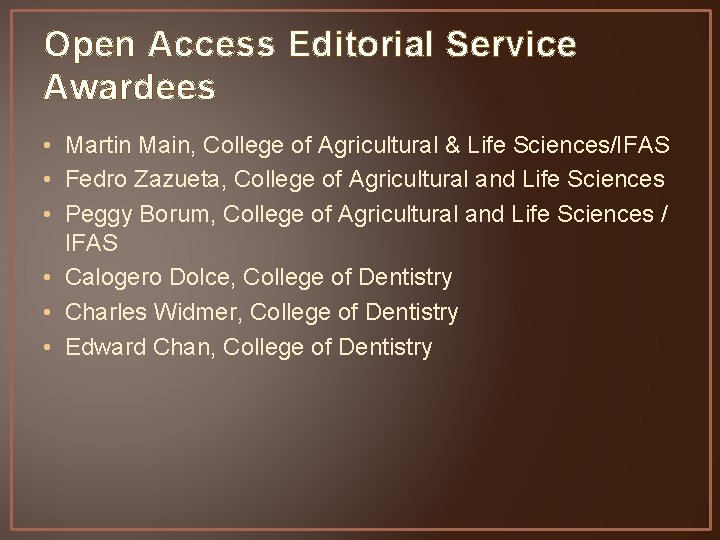 Open Access Editorial Service Awardees • Martin Main, College of Agricultural & Life Sciences/IFAS