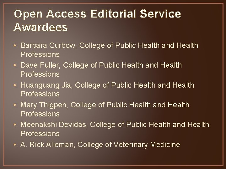 Open Access Editorial Service Awardees • Barbara Curbow, College of Public Health and Health