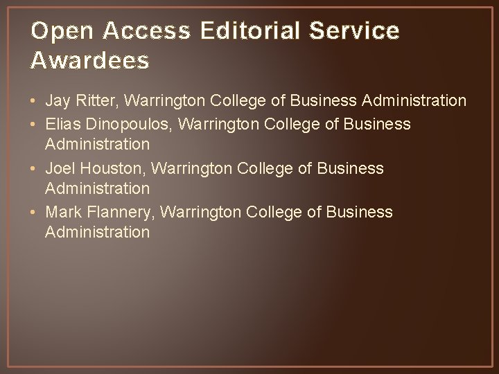 Open Access Editorial Service Awardees • Jay Ritter, Warrington College of Business Administration •