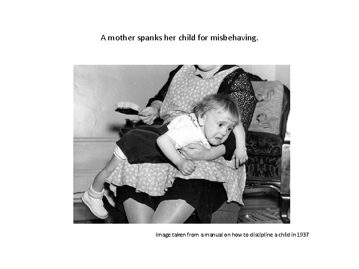 A mother spanks her child for misbehaving. Image taken from a manual on how