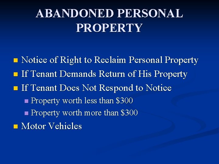 ABANDONED PERSONAL PROPERTY Notice of Right to Reclaim Personal Property n If Tenant Demands