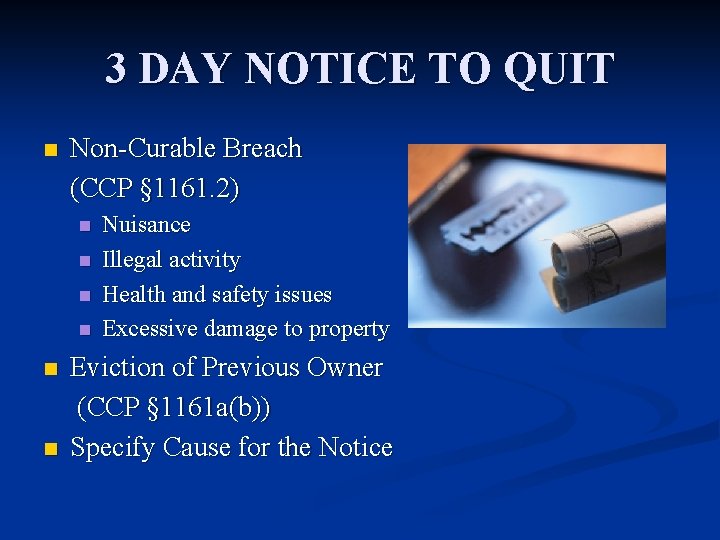3 DAY NOTICE TO QUIT n Non-Curable Breach (CCP § 1161. 2) n n