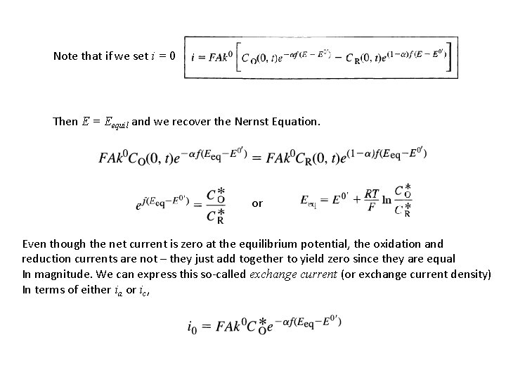 Note that if we set i = 0 Then E = Eequil and we
