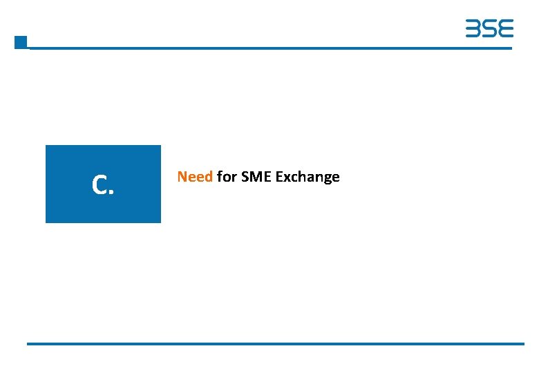 C. Need for SME Exchange 