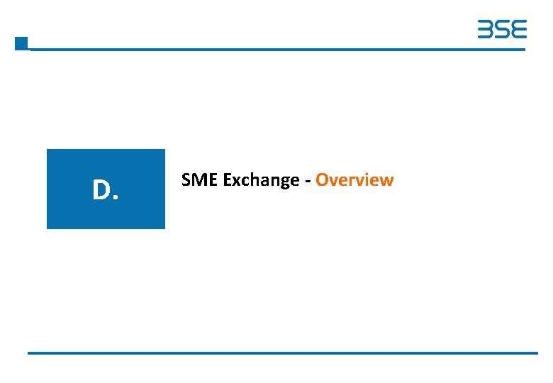 D. SME Exchange - Overview 