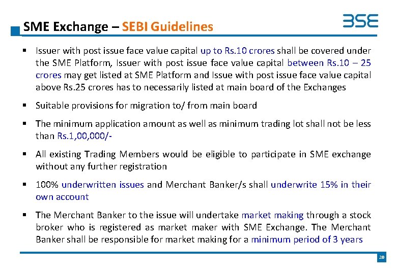 SME Exchange – SEBI Guidelines § Issuer with post issue face value capital up