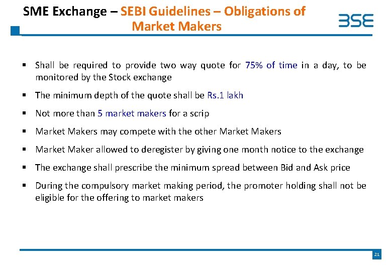 SME Exchange – SEBI Guidelines – Obligations of Market Makers § Shall be required