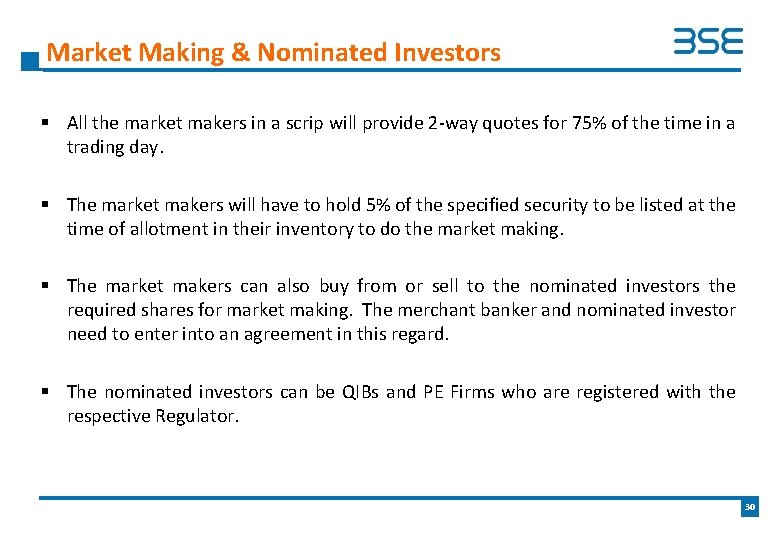 Market Making & Nominated Investors § All the market makers in a scrip will
