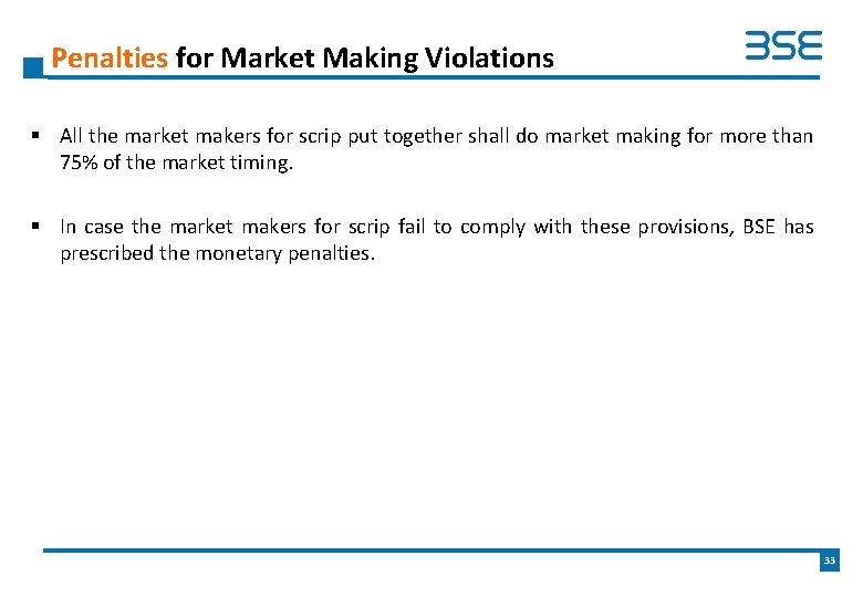 Penalties for Market Making Violations § All the market makers for scrip put together