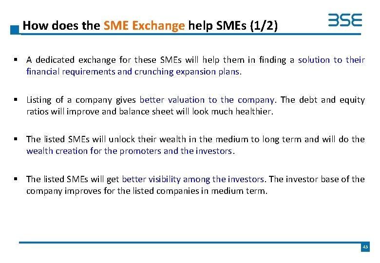 How does the SME Exchange help SMEs (1/2) § A dedicated exchange for these