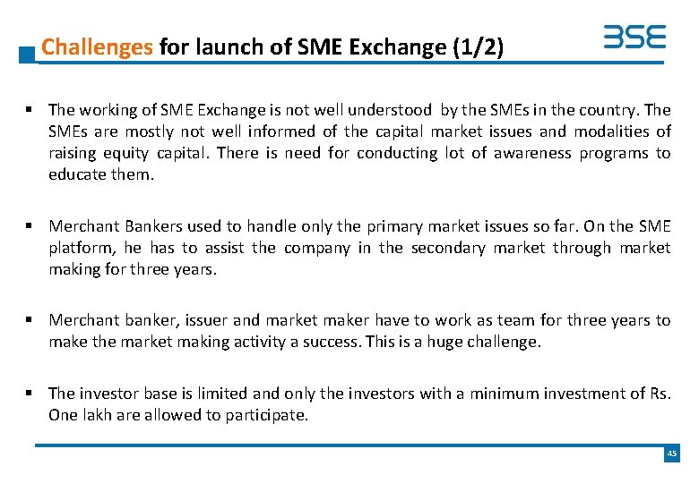 Challenges for launch of SME Exchange (1/2) § The working of SME Exchange is