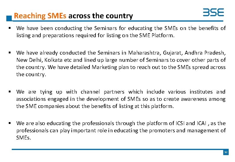 Reaching SMEs across the country § We have been conducting the Seminars for educating