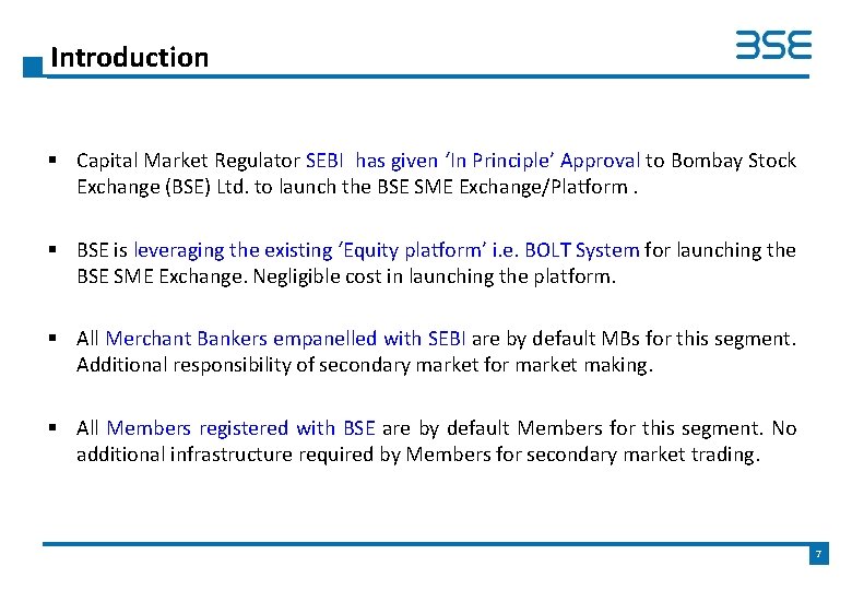 Introduction § Capital Market Regulator SEBI has given ‘In Principle’ Approval to Bombay Stock Introduction § Capital Market Regulator SEBI has given ‘In Principle’ Approval to Bombay Stock