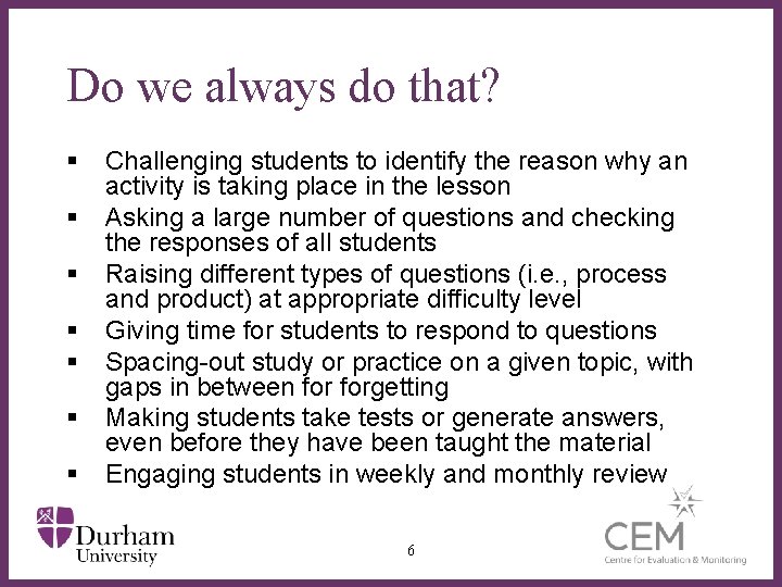 Do we always do that? § § § § Challenging students to identify the