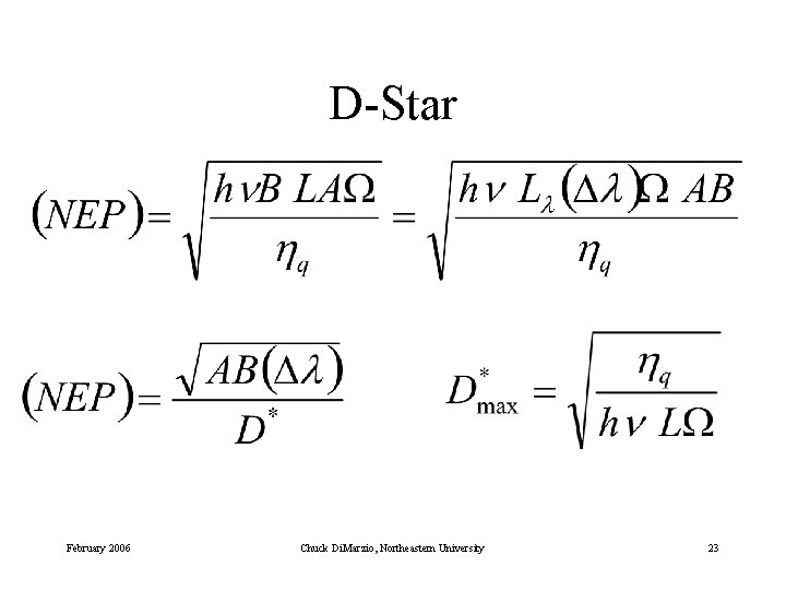 D-Star February 2006 Chuck Di. Marzio, Northeastern University 23 