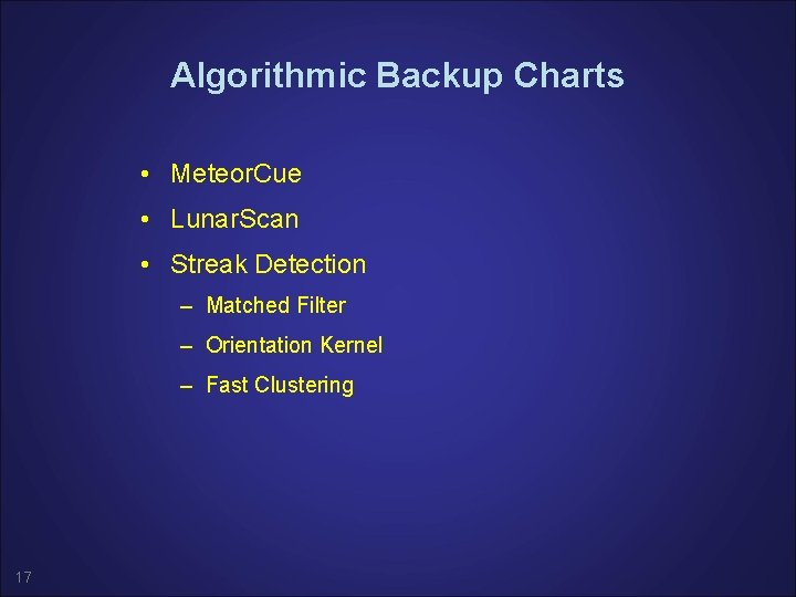 Algorithmic Backup Charts • Meteor. Cue • Lunar. Scan • Streak Detection – Matched Algorithmic Backup Charts • Meteor. Cue • Lunar. Scan • Streak Detection – Matched