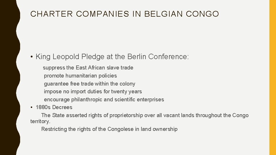 CHARTER COMPANIES IN BELGIAN CONGO • King Leopold Pledge at the Berlin Conference: suppress