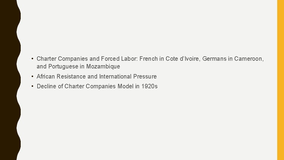  • Charter Companies and Forced Labor: French in Cote d’Ivoire, Germans in Cameroon,