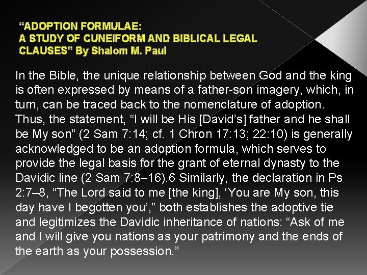 “ADOPTION FORMULAE: A STUDY OF CUNEIFORM AND BIBLICAL LEGAL CLAUSES” By Shalom M. Paul
